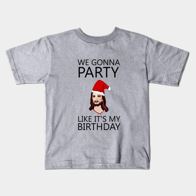 We gonna party like it's my birthday Kids T-Shirt by cypryanus